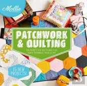 Mollie Makes: Patchwork & Quilting