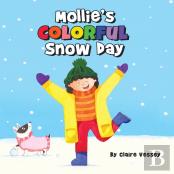 Mollie'S Colorful Snow Day