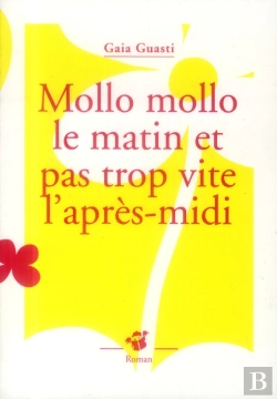 Bertrand.pt - Mollo Mollo Le Matin Et Pas Trop Vite L'Après-Midi