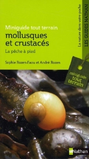 Mollusques Et Crustacés, La Pêche À Pied ; Miniguide Tout-Terrain
