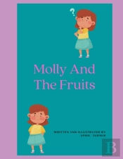 Molly And The Fruits