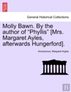 Bertrand.pt - Molly Bawn. By The Author Of 