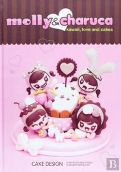 Bertrand.pt - Molly & Charuca : Kawaii, Love Andcakes (Esp-Ita) 