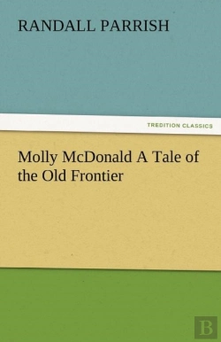 Bertrand.pt - Molly Mcdonald A Tale Of The Old Frontier