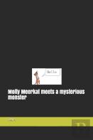 Molly Meerkat Meets A Mysterious Monster