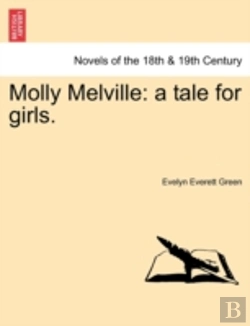 Bertrand.pt - Molly Melville: A Tale For Girls.