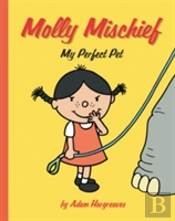 Molly Mischief: My Perfect Pet