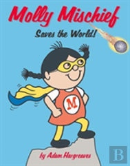 Molly Mischief Saves The World