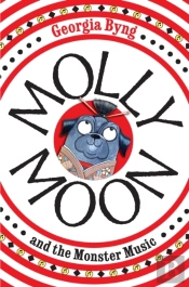 Molly Moon And The Monster Music