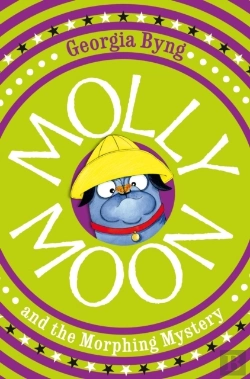 Bertrand.pt - Molly Moon And The Morphing Mystery