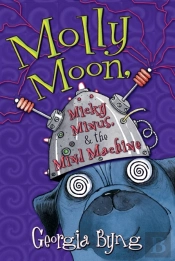 Molly Moon, Micky Minus, & The Mind Machine