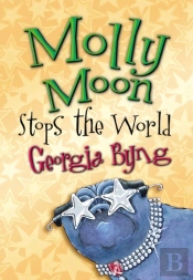 Molly Moon Stops The World