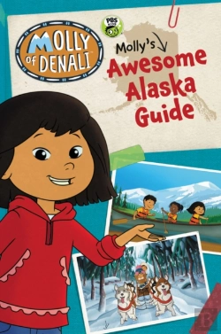 Bertrand.pt - Molly Of Denali: Molly'S Awesome Alaska Guide