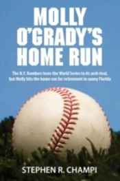 Molly O'Grady'S Home Run:  The N.Y. Bomb