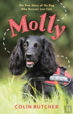 Bertrand.pt - Molly: The True Story Of The Dog Who Rescues Lost Cats