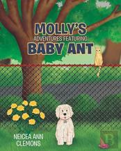 Molly'S Adventures Featuring Baby Ant