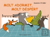 Molt Adormit, Molt Despert