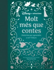 Molt Més Que Contes. Històries Per Aprendre A Ser Feliços