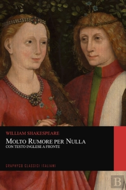 Bertrand.pt - Molto Rumore Per Nulla. Con Testo Inglese A Fronte (Graphyco Classici Italiani)