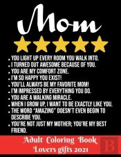 Mom - Adult Coloring Book - Lovers Gifts 2021