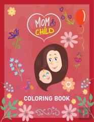 Mom And Child Coloring Book