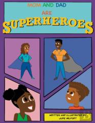 Mom And Dad Are Superheroes