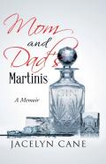 Mom And Dad'S Martinis