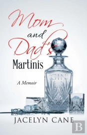 Mom And Dad'S Martinis