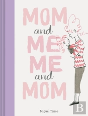 Mom And Me, Me And Mom