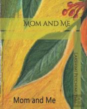 Mom And Me