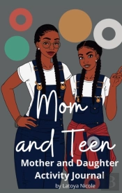 Mom And Teen: An Activity Journal And Di