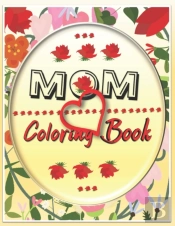 Mom Coloring Book