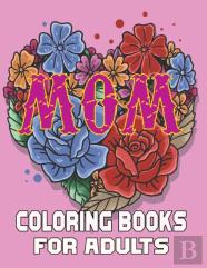 Mom Coloring Books For Adults