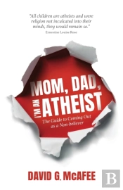 Mom, Dad, I'M An Atheist
