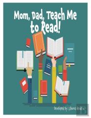 Mom, Dad Teach Me To Read
