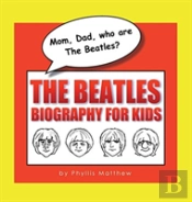 Mom, Dad, Who Are The Beatles?