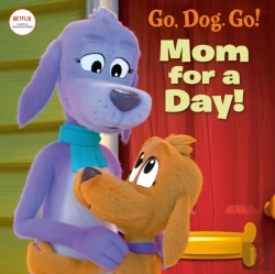 Bertrand.pt - Mom For A Day! (Netflix: Go, Dog. Go!)