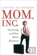 Mom, Inc.