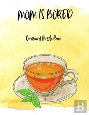 Mom Is Bored