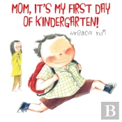 Mom, It'S My First Day Of Kindergarten!