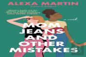 Mom Jeans And Other Mistakes