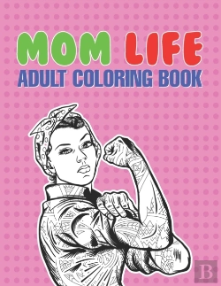 Bertrand.pt - Mom Life Adult Coloring Book