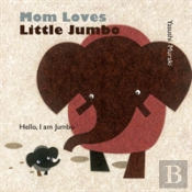 Mom Loves Little Jumbo