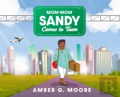 Mom-Mom Sandy Comes To Town