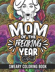 Mom Of The Freakin' Year