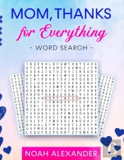 Mom, Thanks For Everything Word Search