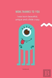 Mom Thanks To You Notebook