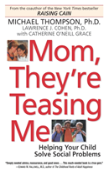 Mom, They'Re Teasing Me