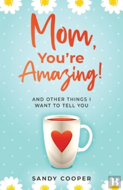 Bertrand.pt - Mom, You'Re Amazing!