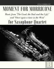 Moment For Morricone For Saxophone Quartet